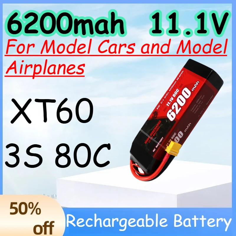 

6200mah 80C 11.1V 3S Replace Rechargeable Lipo Battery for Model Cars and Model Airplanes Battery with XT60 Plug