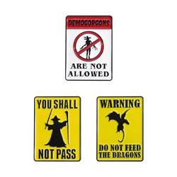 Warning Signs Enamel Pins Witch Dragon Piranha Punk You Shall Not Pass Brooches Backpack Lapel Badges Jewelry Gift