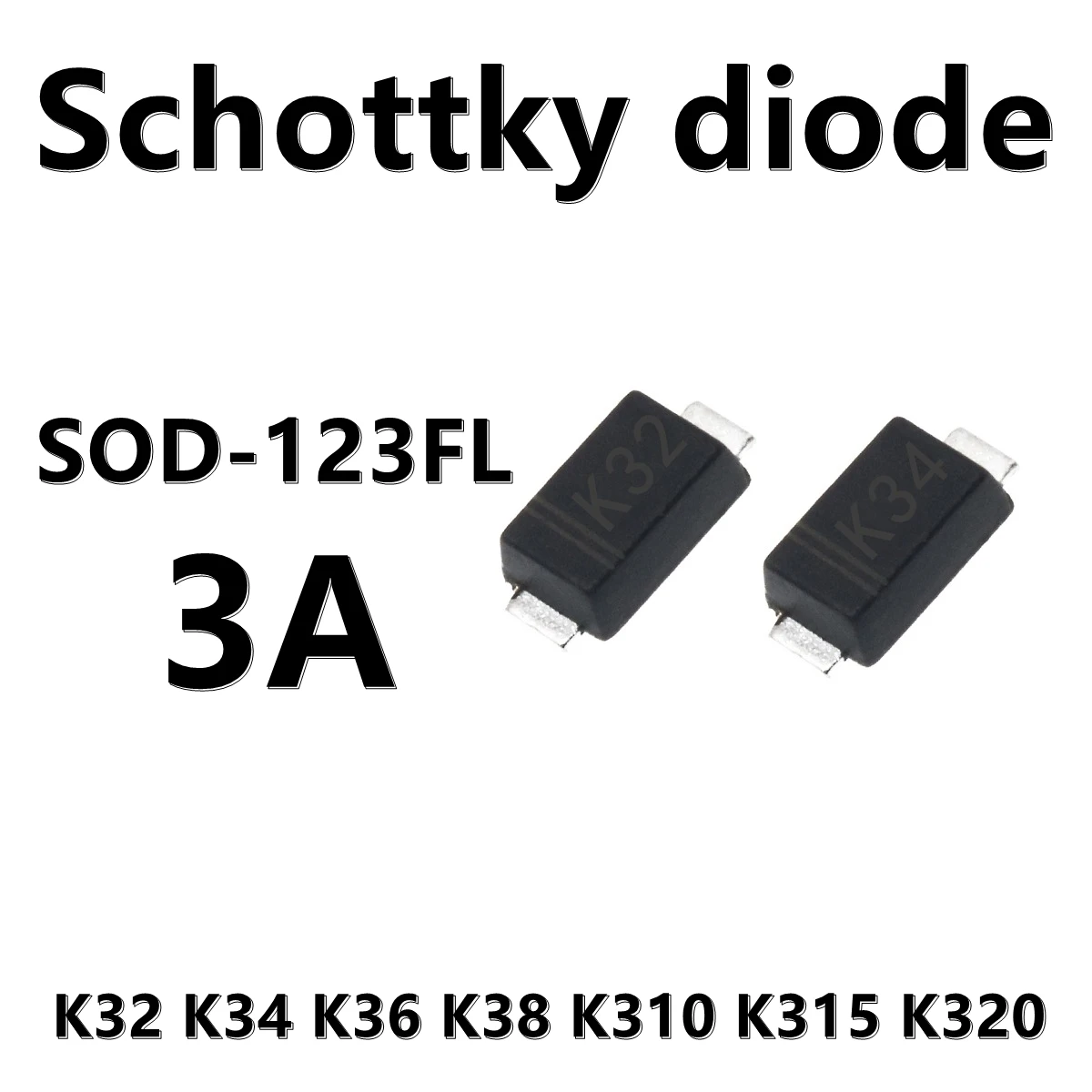 (20pcs) K32 K34 K36 K38 K310 K315 K320 3A SMD Schottky Diode SOD-123FL