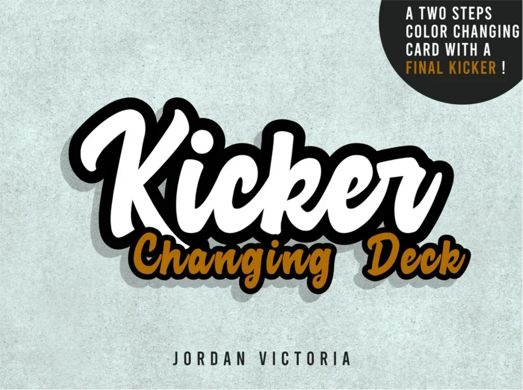 Kicker Changing Deck by Jordan Victoria  -Magic tricks