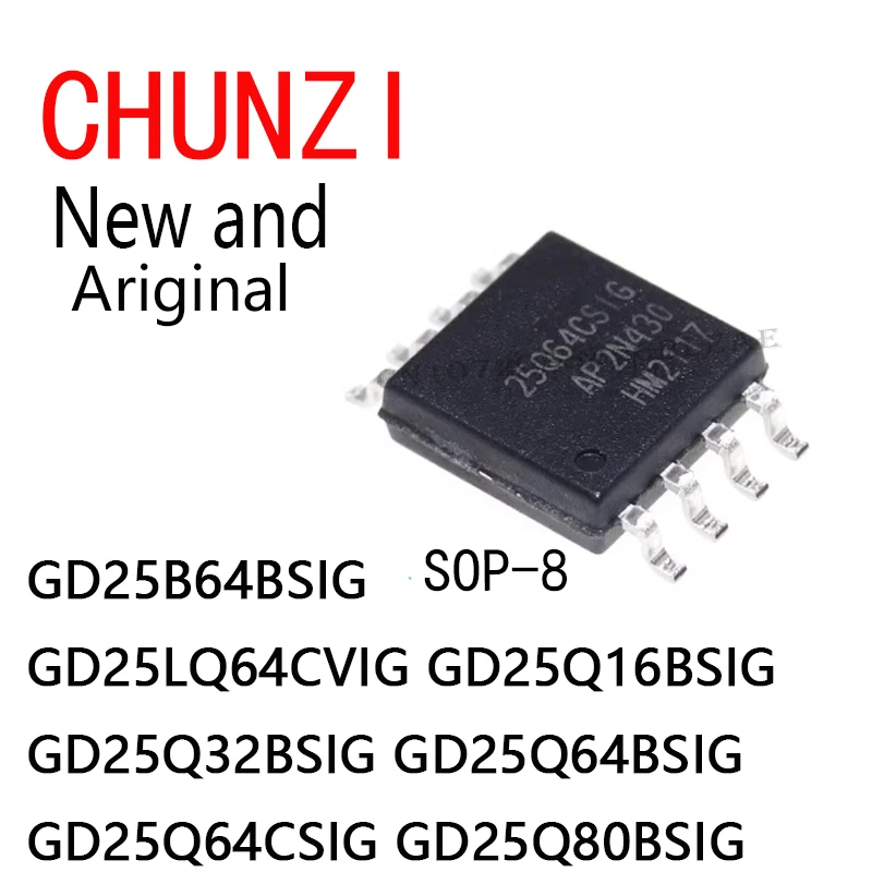 5Pcs New and Original IC SOP-8 GD25B64BSIG GD25LQ64CVIG GD25Q16BSIG GD25Q32BSIG GD25Q64BSIG GD25Q64CSIG GD25Q80BSIG