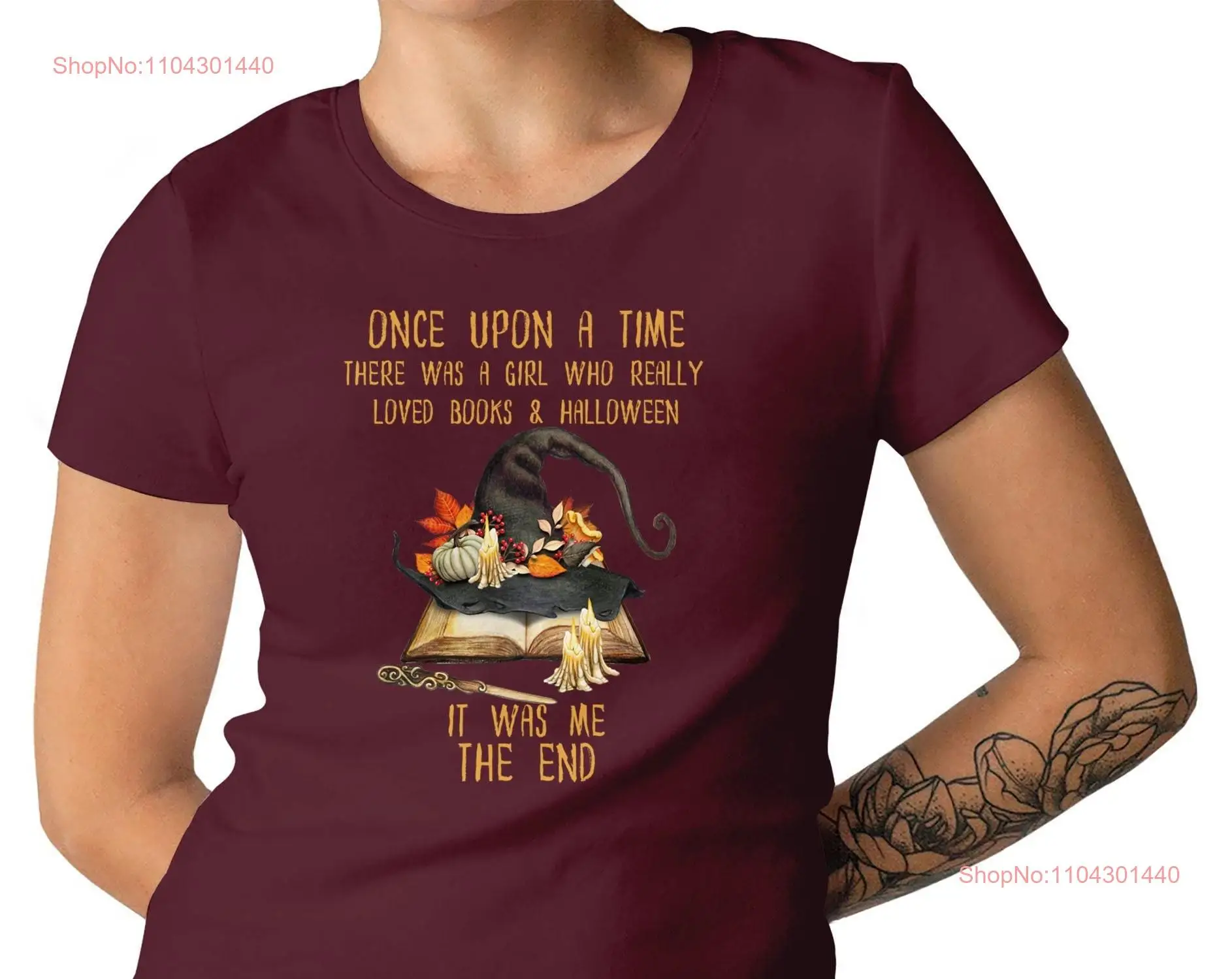 

Book Halloween Lovers Ladies T shirt Men's Size Available Once Upon A Time There Was Girl Who really Loved Books And