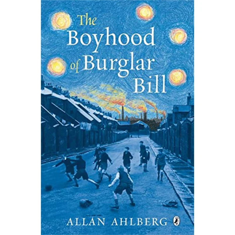 

Книга The Boyhood Of Burglar Bill Allan Ahlberg Puffin UK 9780141321424