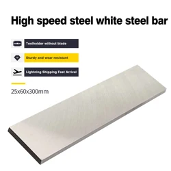 25x30x300mm 25x35/40/45/50/60/80/100x300mm White Steel Knife Strip Flat Bar Turning Tools CNC Lathe Tools Super Hard Speed Steel