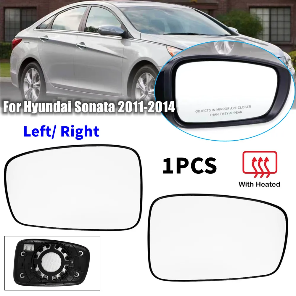 

For Hyundai Sonata 2011 2012 2013 2014 1PCS Outer Rearview Side Wing Mirror Glass Lens Reflector Len Car Accessories With Heated