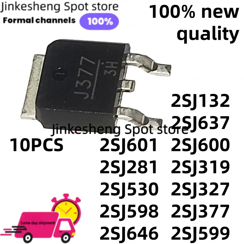 10PCS 2SJ530 2SJ598 2SJ599 2SJ600 J132 J601 J637 J646 2SJ132 2SJ281 2SJ319 2SJ327 2SJ377 J281 J319 J327 J377 J530 J598 J599 J600