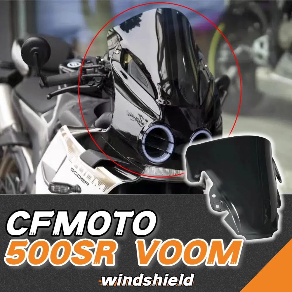 

Brand new for CFMOTO 500SR VOOM 500 SR motorcycle windshield wind deflector