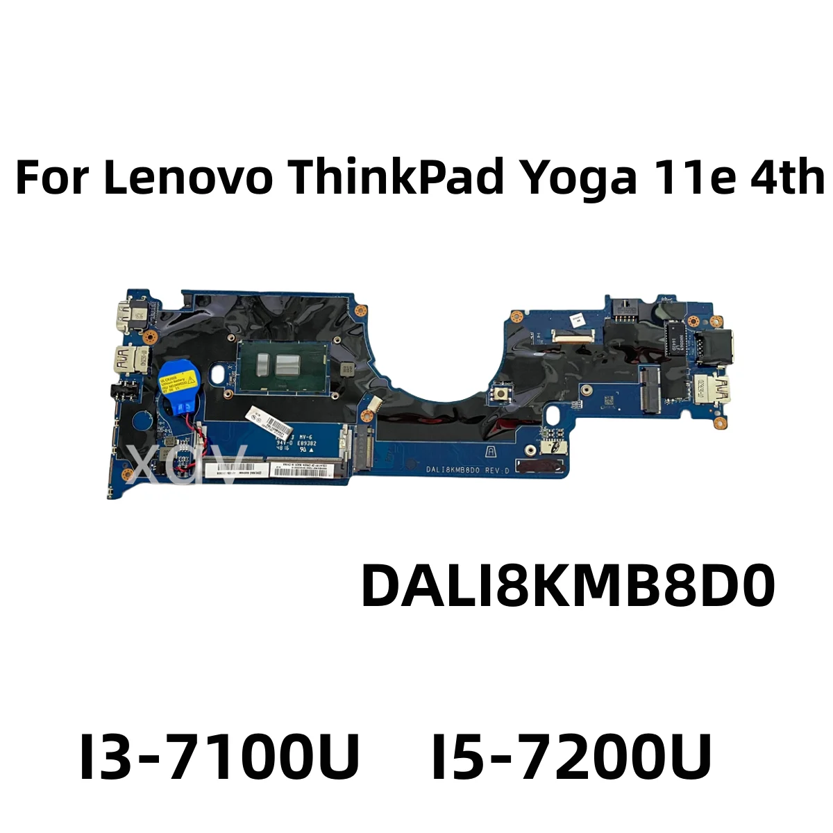 

01YT010 01YT01 Original For Lenovo ThinkPad Yoga 11e 4th Laptop Motherboard DALI8KMB8D0 I3-7100U I5-7200U 100% Tested OK