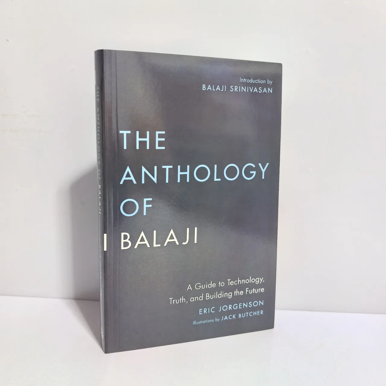 2025 New Hot Sale The Anthology of Balaji: A Guide To Technol