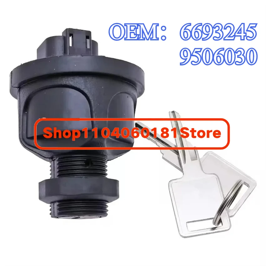 

9506030 Выключатель зажигания 6693245 95060-30 для погрузчика S550 S590 S595 S650 753 773 863 883 963 A220 A300 A770