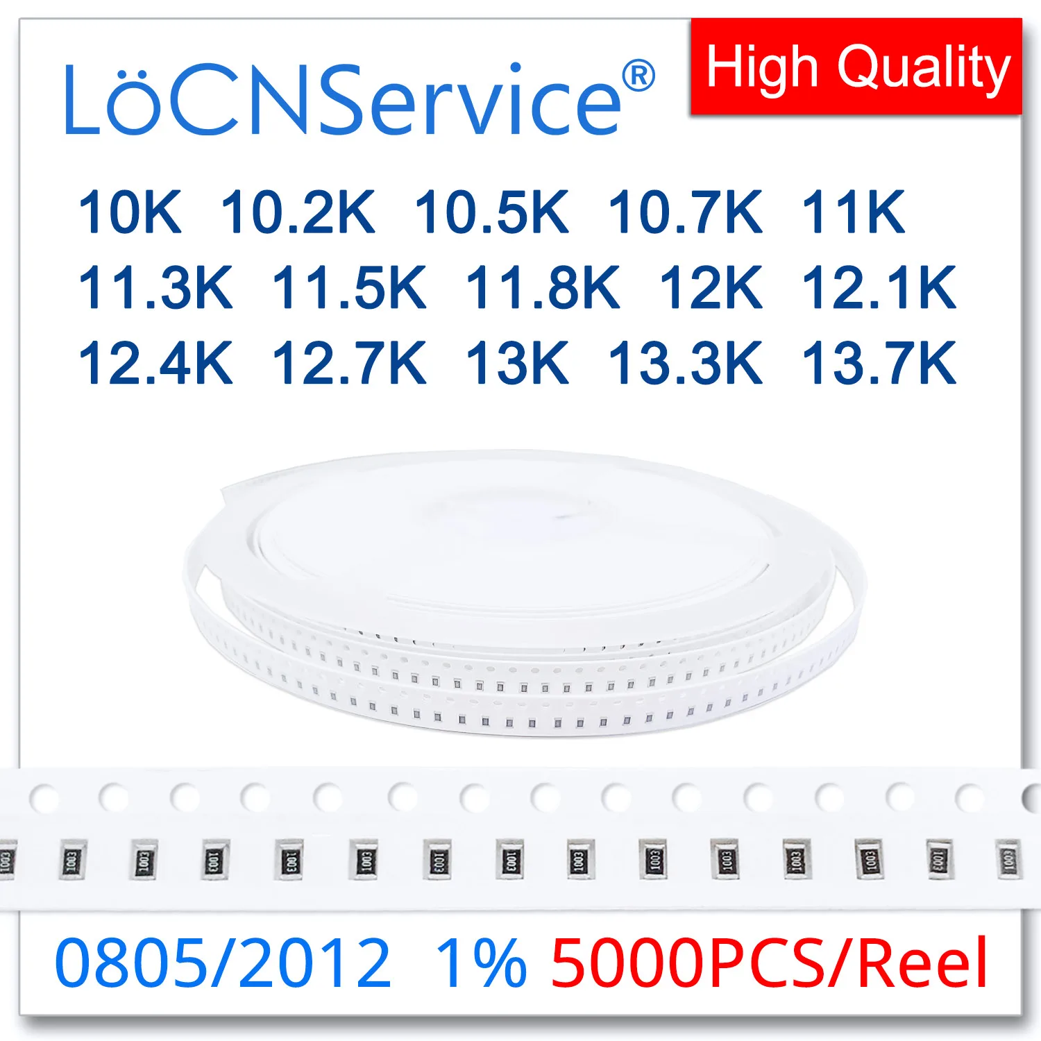 LoCNService 0805 1% 5000PCS 10K 10.2K 10.5K 10.7K 11K 11.3K 11.5K 11.8K 12K 12.1K 12.4K 12.7K 13K 13.3K 13.7K 2012 ตัวต้านทาน OHM