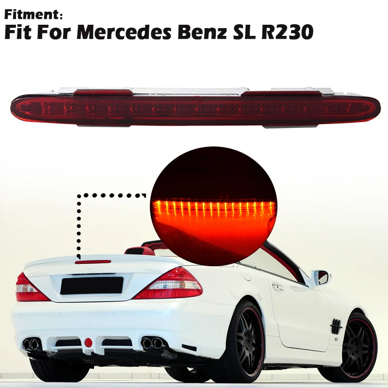 

LED High Mount Third Tail Brake Lights Parking Warning Signal Lamp Assembly Fit For Mercedes Benz SL R230 2001-2012 A2308200056