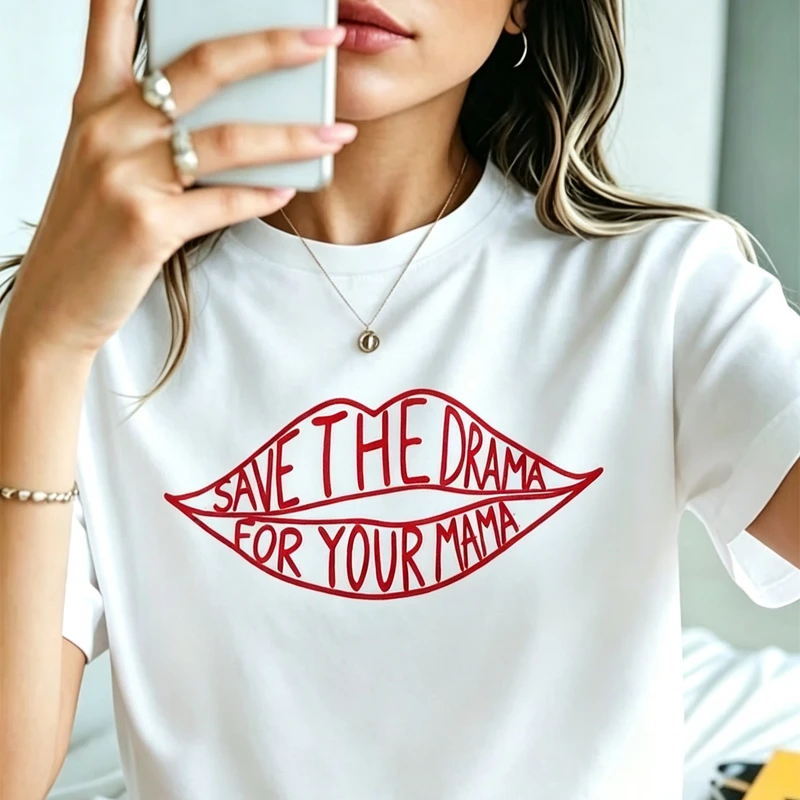 Save The Drama for Your Mama T Shirt Women Red Lips Graphic Cotton Tee Casual Short Sleeve Slogan Female Streetwear Y2k Top