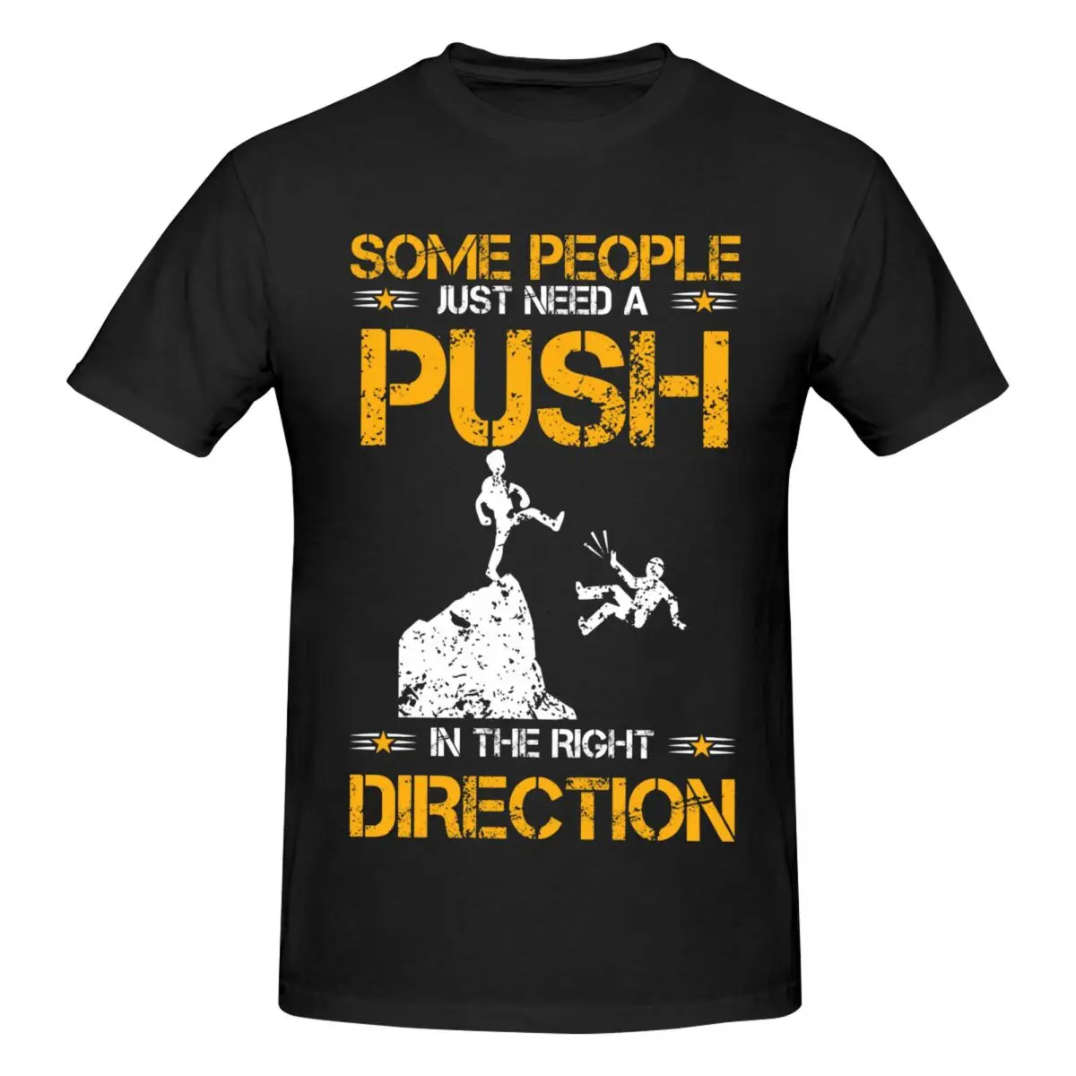 Men Some People Just Need A Push In The Right Direction 2026 T Shirt Vintage O-neck Cotton T Shirt Homme