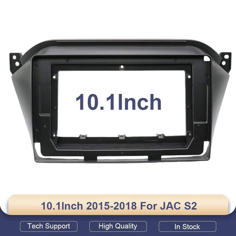 

10.1 Inch For JAC S2 2015-2018 Car DVD Frame Audio Dash Trim Kits Facia Panel Radio Player Screen 2 Din c Fascias