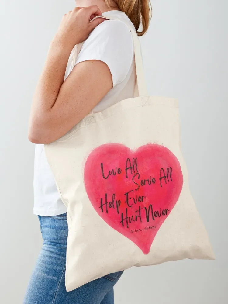 

Motivational Quote by Sathya Sai Baba / Love All Serve All, Help Ever Hurt Never Tote Bag Shopper bag shopper bag woman