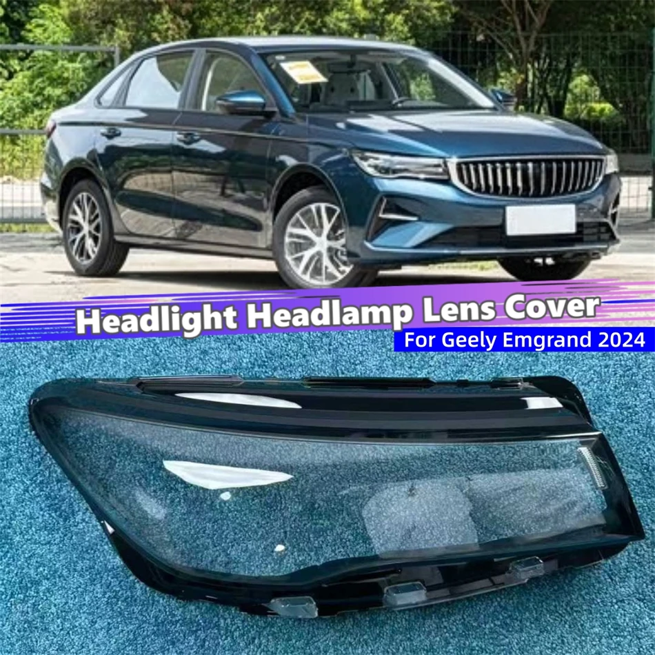 For Geely Emgrand 2024 Car Replacement Parts Lights Lens Shell Headlight Glass Car Front Headlight Lens Cover Lights Shell