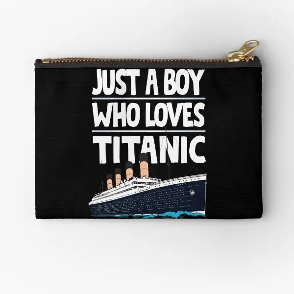 Just A Boy Who Loves Titanic Titanic Shi  Zipper Pouches Underwear Pure Coin Panties Packaging Storage Wallet Bag Socks Pocket