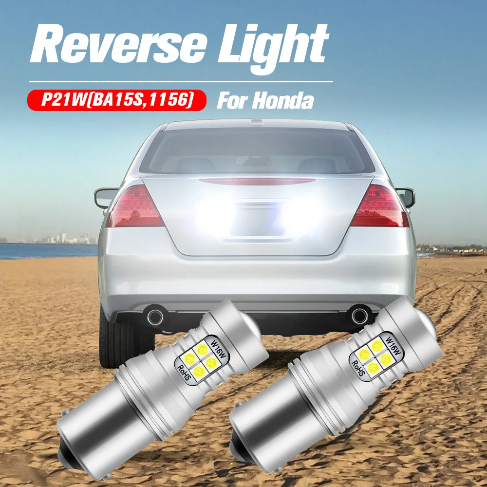 

2pcs LED Reverse Light Blub Backup Lamp P21W BA15S 1156 Canbus No Error For Honda Accord 7 1998-2003 Civic 6 7 1994-2003