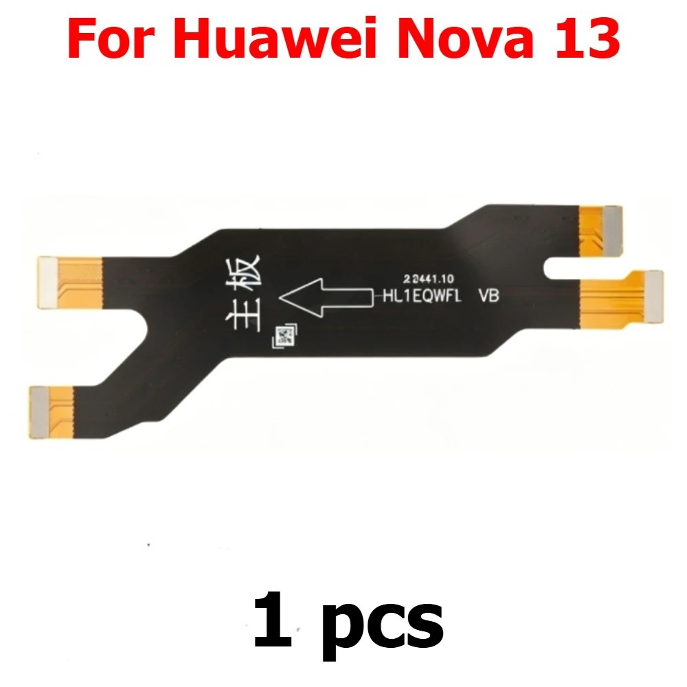 Motherboard Flex Cable For Huawei Nova 13 Nova13 Mainboard Main Board Flex Cable Mobile Phone Replacement Parts