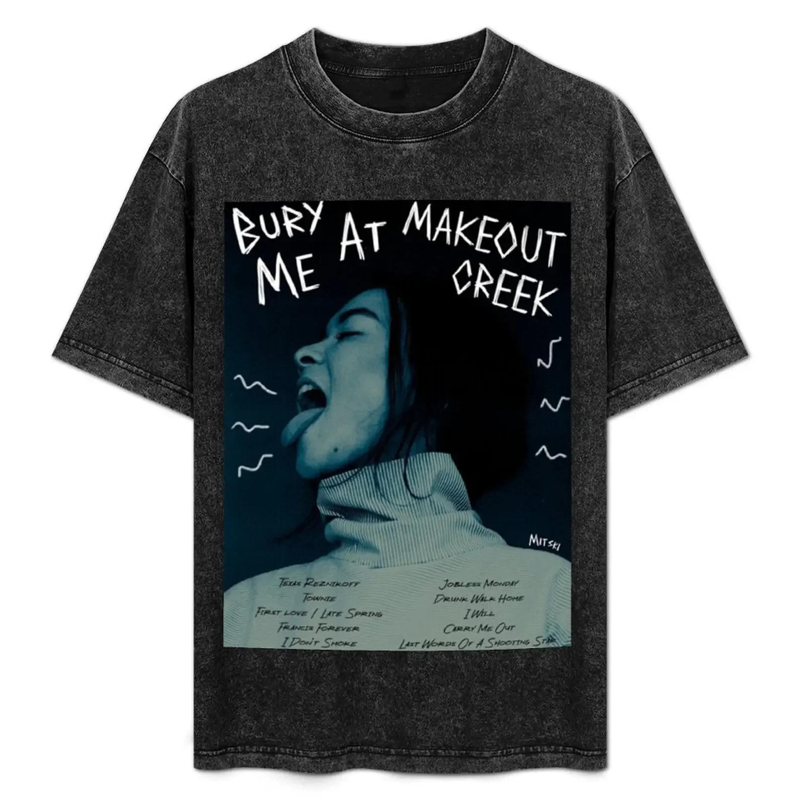 

Bury Me at Makeout Creek by Mitski Poster T-Shirt quick drying Aesthetic clothing new edition clothing for men
