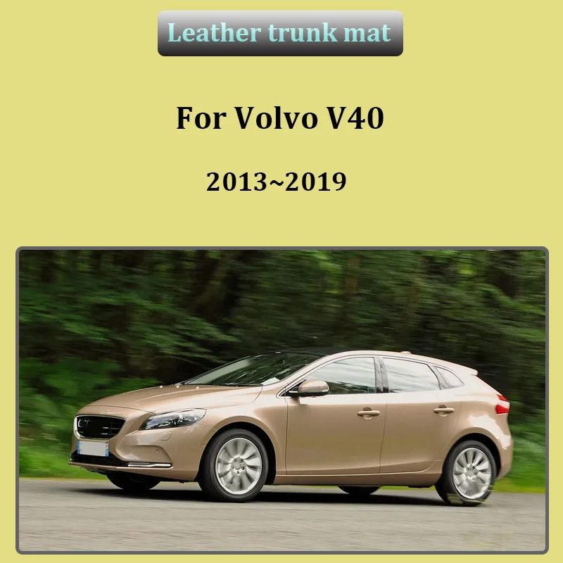 

Для Volvo V40 2013-2019: Водонепроницаемый защитный коврик в багажник, противоскользящий, грязезащитный, для хранения, аксессуар для автомобиля