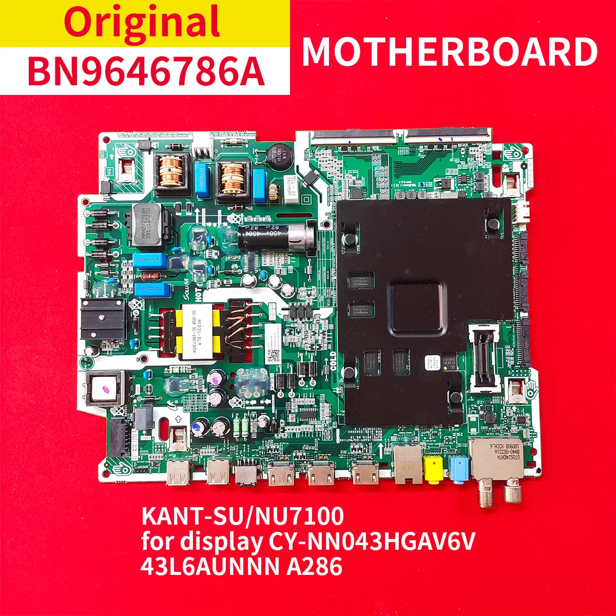 BN96-46786A BN9646786A KANT-SU/NU7100 Mainboard for display CY-NN043HGAV6V 43L6AUNNN A286