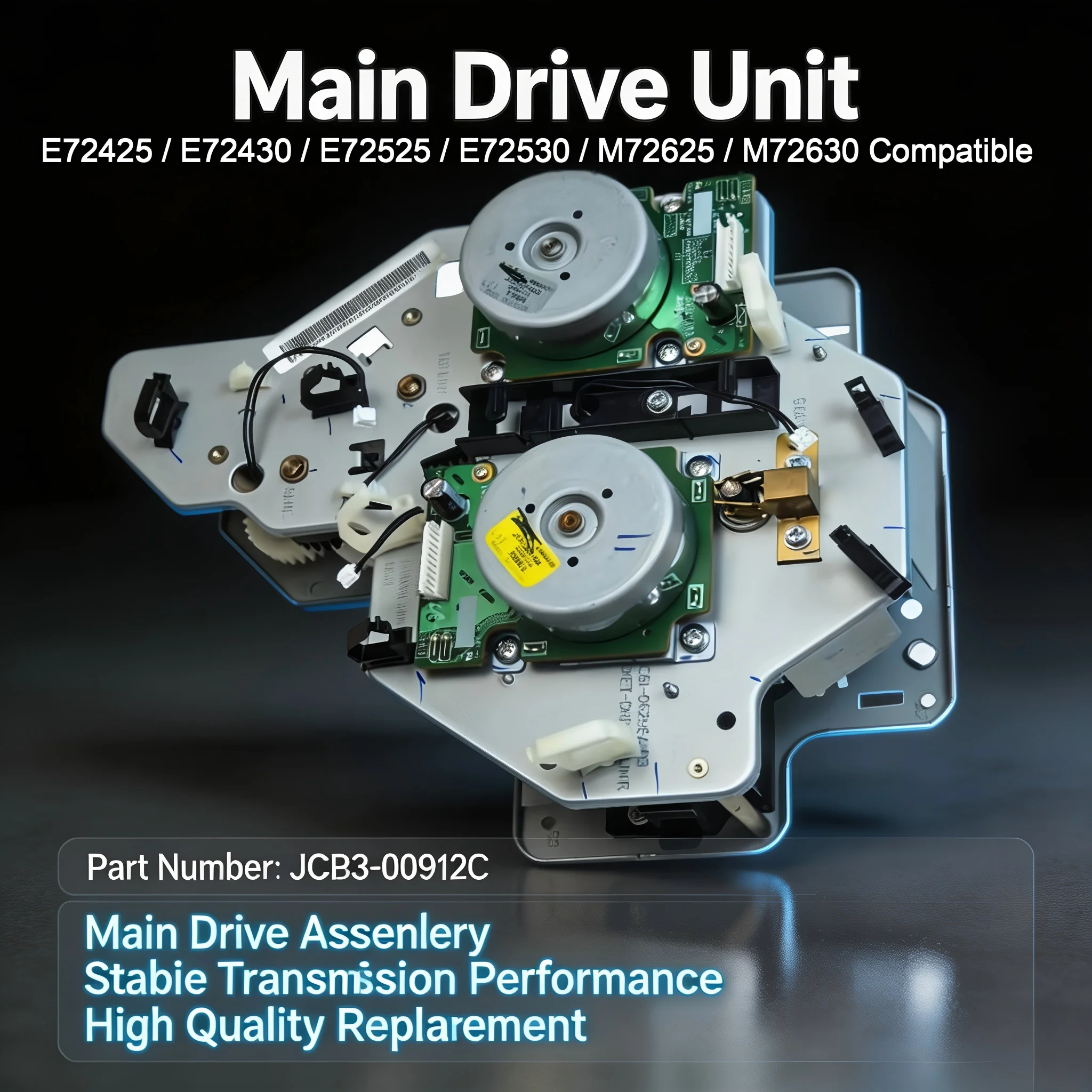 JC93-00912C Main Drive Unit for HP E72425 E72430 E72525 E72530 M72625 M72630