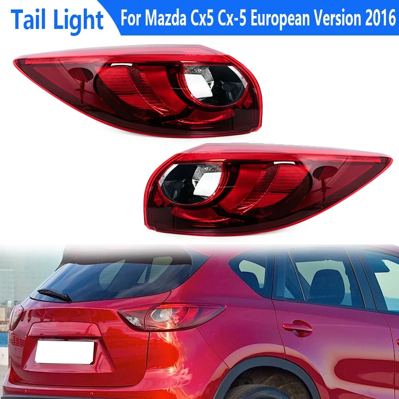 

Car LED Tail Lights For Mazda Cx5 Cx-5 2016 European Version Rear Lamp Reversing Lamp Stop Brake Lamp Turn Signal Lamp