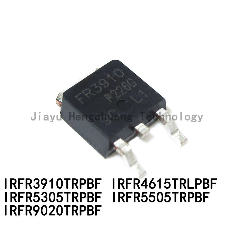 10PCS IRFR3910TRPBF FR3910 FR4615 IRFR4615TRLPBF FR5305 FR5505 9020 FR TRLPBF TO-252 MOS Field Effect Transistor