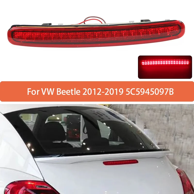 

High Mounted Brake Light For VW Beetle 2012 2013 2014 2015 2016 2017 2018 2019 Rear Roof 3rd Brake Light Additional Brake Lights