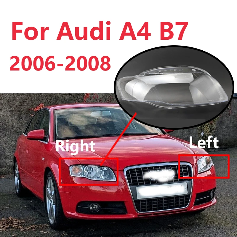 

For Audi A4 B7 2006-2008 Car Headlight Lens Cover Transparent Cover Lamp Shade Left Right Clear Auto Lamp Shell Car Accessories