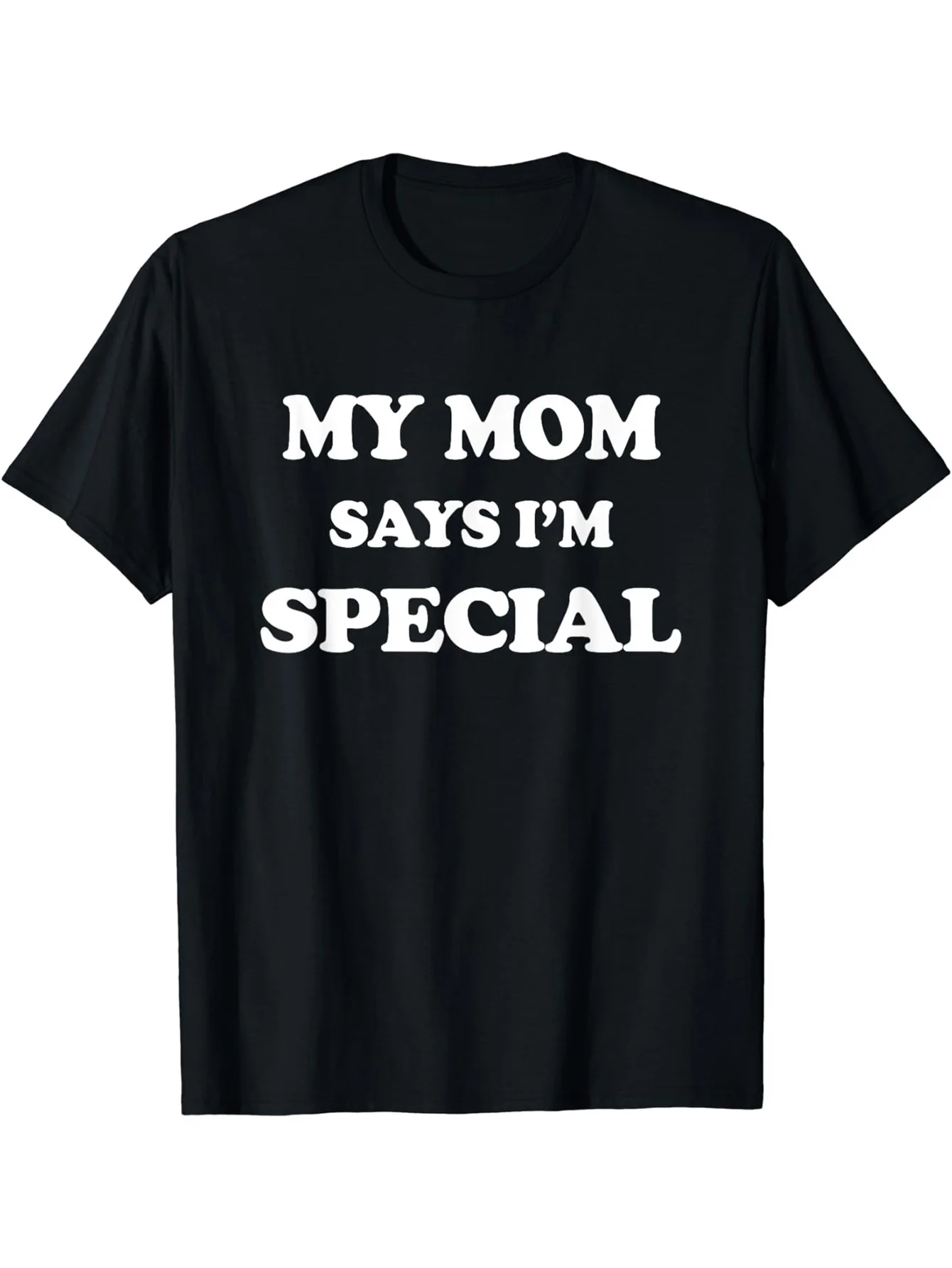 

My mom says I'm a special printed men's stylish summer short-sleeved T-shirt with a cozy and versatile Harajuku top