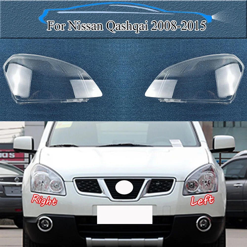 

For Nissan Qashqai 2008~2015 Headlight Cover Transparent Headlamp Shell Lamp Shade Lens Replace Original Lampshade Plexiglass