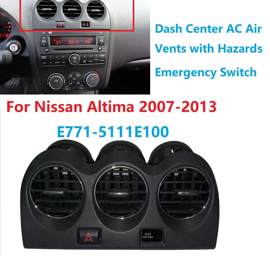 For Nissan Altima 2007-2013 Car Dash Air Conditioner Outlet Grille with Hazards Emergency Switch E771-5111E100 AC Air Vents