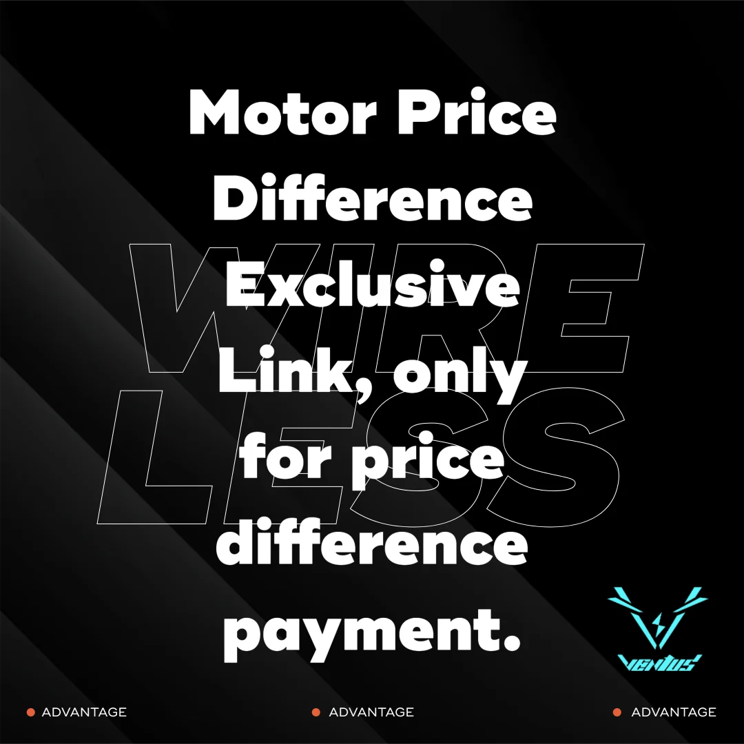 

Motor Price Difference Exclusive Link, only for price difference payment.