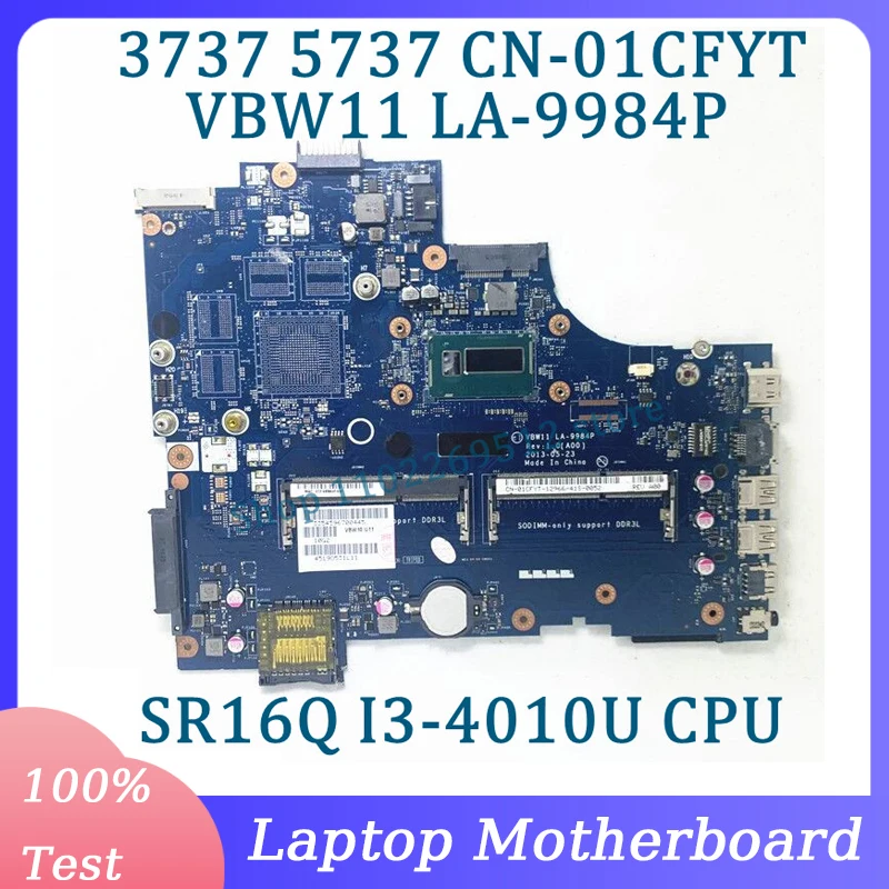 

CN-01CFYT 01CFYT 1CFYT Mainboard VBW11 LA-9984P For Dell 3737 5737 Laptop Motherboard With SR16Q I3-4010U CPU 100% Working Well