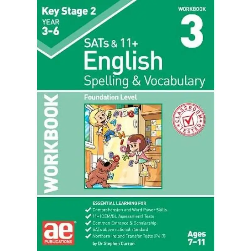 KS2 Spelling  Vocabulary Workbook 3  Foundation Level Dr Stephen C Curran Accelerated Education Publications Ltd 9781911553397