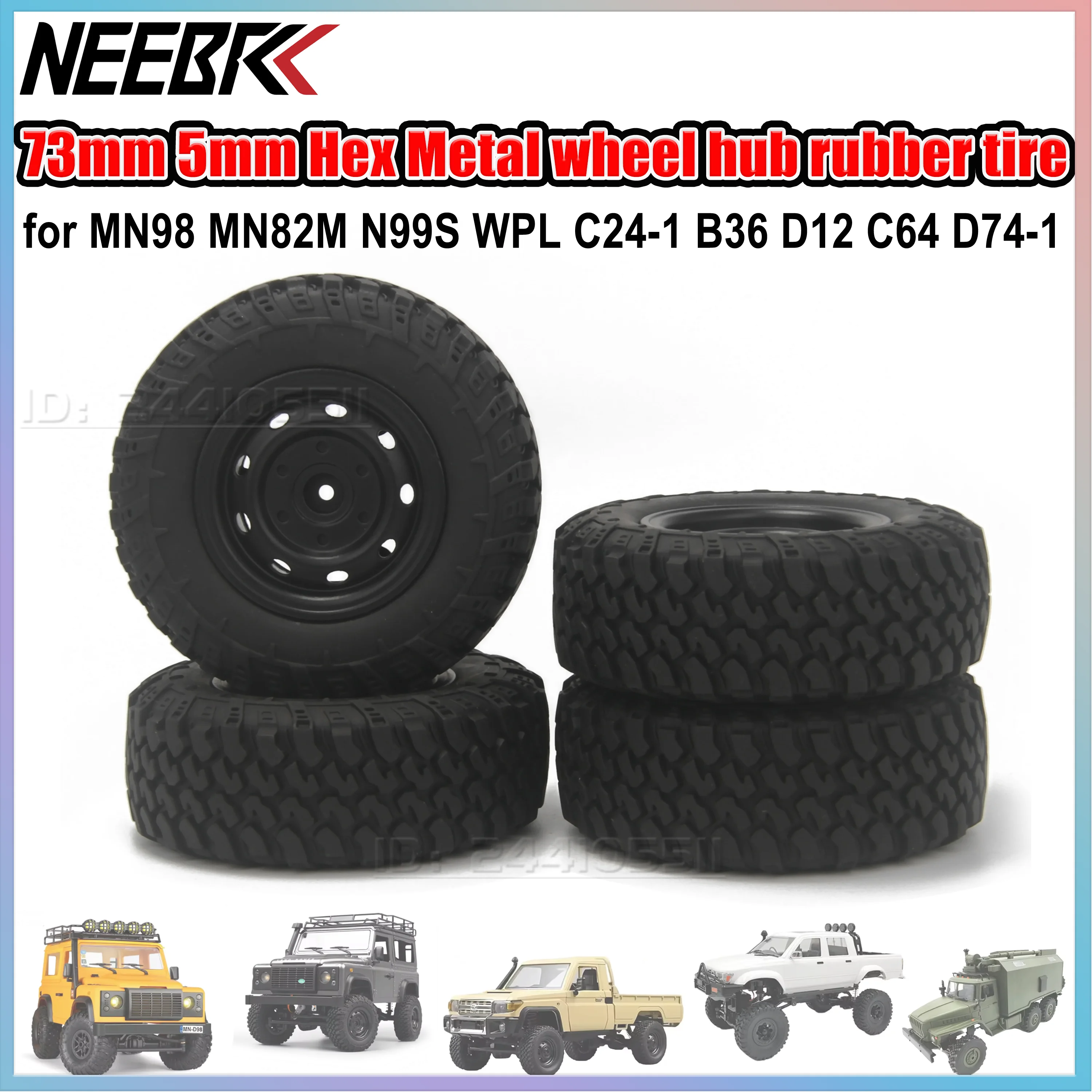 4PCS 73mm 5mm Hex Metal Wheel Hub Rubber Tires for MN98 MN82 WPL C24-1 B36 D12 C64 D74-1 RC Crawler Off Road Car Upgrade Parts