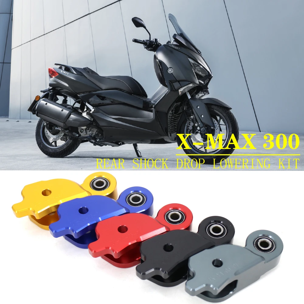 

New Reduce 3CM Motorcycle Accessories 5 colors Rear Shock Drop Lowering Kit For YAMAHA X-MAX 300 X-MAX300 XMAX300 XMAX 300