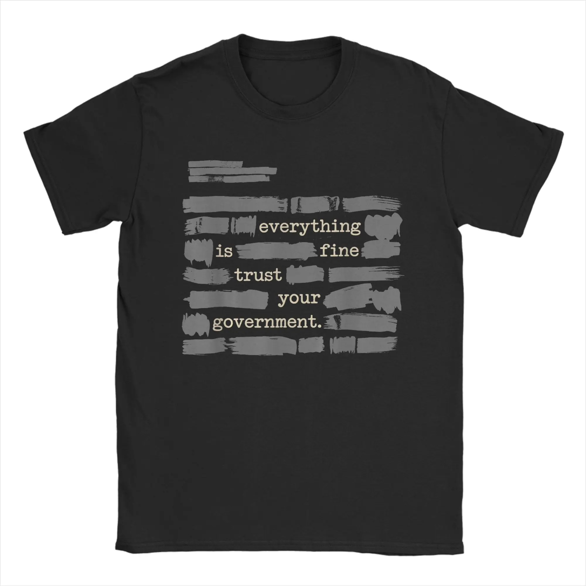 Men's T-Shirt Everything is Fine Trust Your Government Hipster Pure Cotton Tee Shirt Short Sleeve File T Shirt Crewneck Clothing