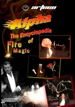 The Encyclopedia of Fire Magic by Alpha Magic 1-4,Magic Tricks