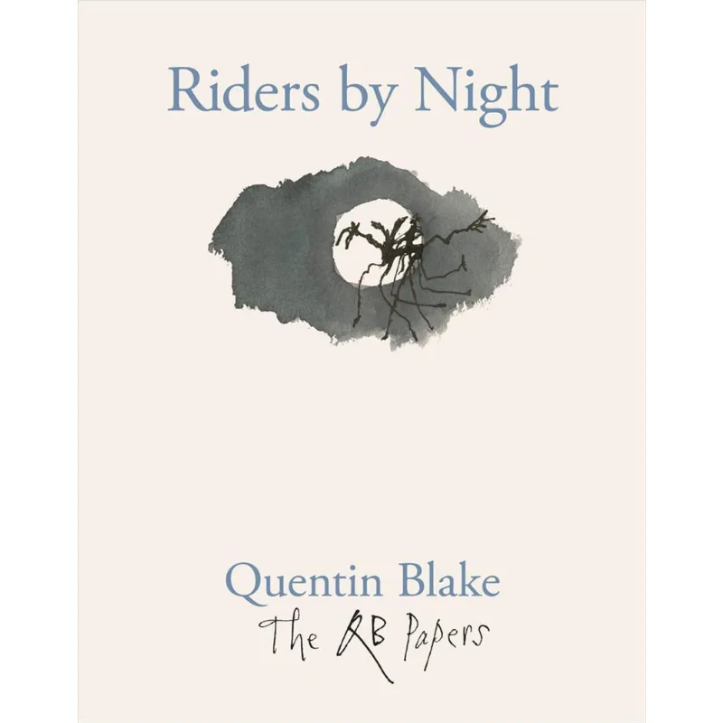 

Riders By Night Quentin Blake Thames Hudson 9781913119126 Book