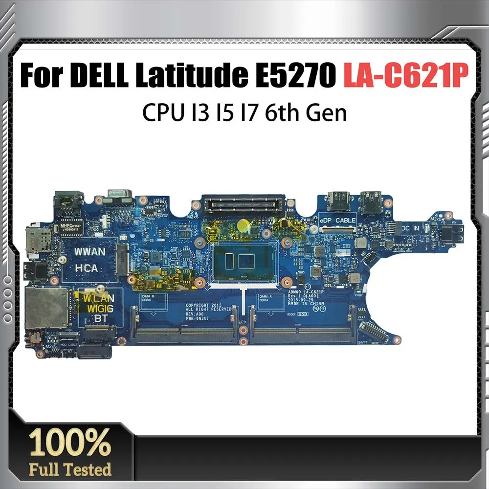 ADM60 LA-C621P Mainboard For Dell Latitude 5270 12 E5270 Laptop Motherboard With i5-6300U CN-0DV5YH DV5YH Tested