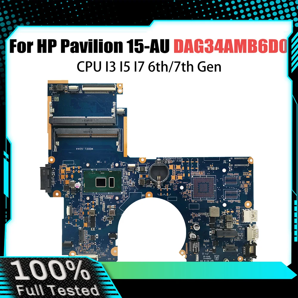 

DAG34AMB6D0 For HP Pavilion 15-AU 15T-AU TPN-Q172 Laptop Motherboard G34A DDR4 CPU I3 I5 I7 6th/7th Gen 856225-601 856225-001