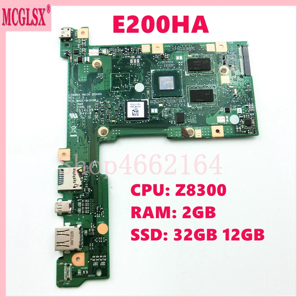 E200HA with Z8300 CPU 2GB-RAM 32G/128G-SSD Mainboard For ASUS E200H E200HA E200HAN E200HA Laptop Motherboard 100% Tested OK