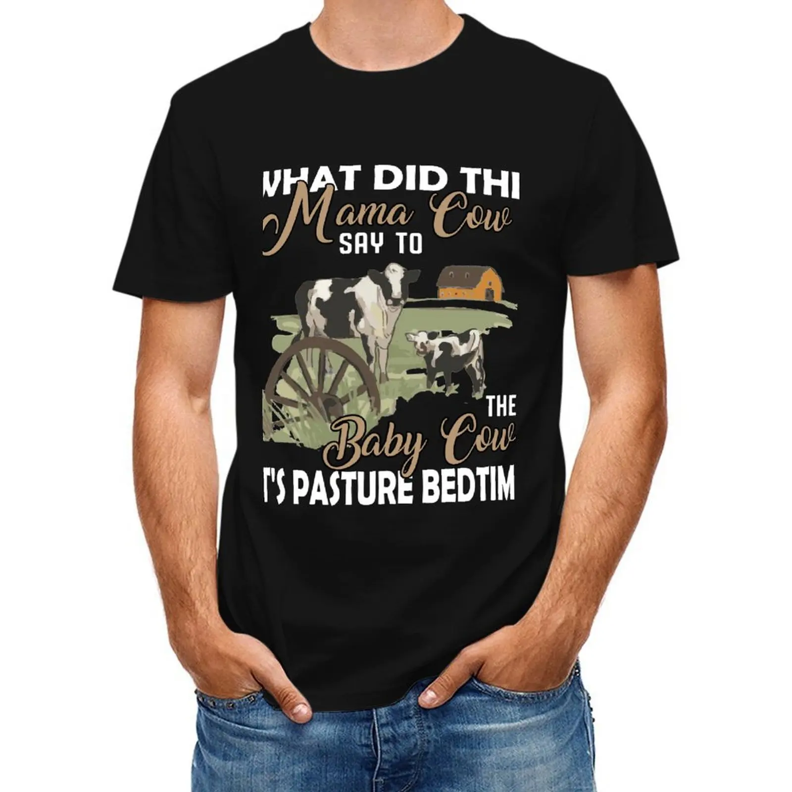 

what did the mama cow say to the baby cow it's pasture bedtime T-Shirt luxury designer sublime mens t shirts casual stylish