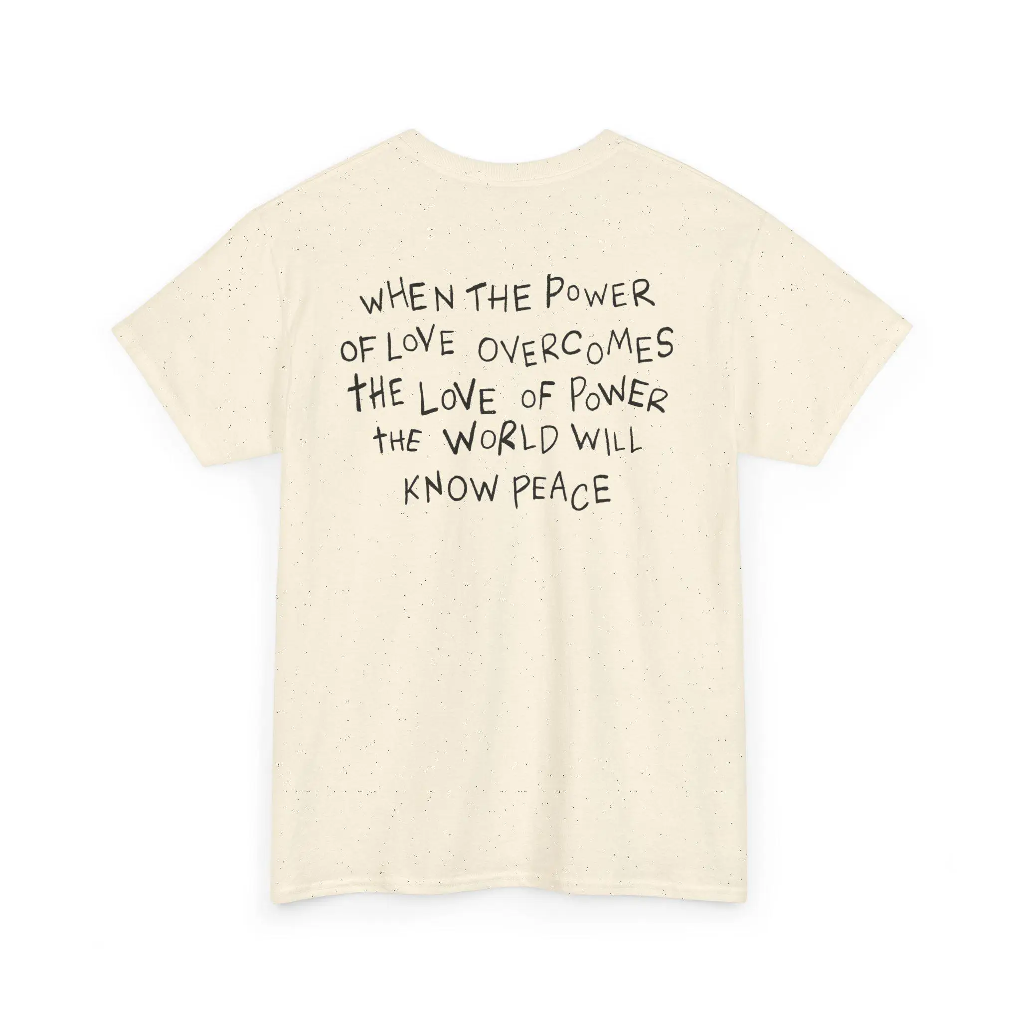 Mode décontractée d'été pour hommes : Quand le pouvoir de l'amour surpasse le désir de pouvoir, le monde connaitra la paix. T-shirt