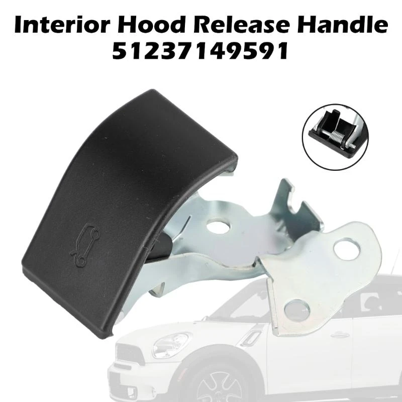 N5KD Car Hood Release Handle 51237149591 for Coupe Mini R56 R57 R58 Hatchback