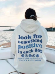 Look For Something Positive In Each Day Blue Print Women Hoodies All-Match Street For Unisex Autumn Pocket Sportswear Loose Tops